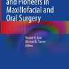 Classic Papers and Pioneers in Maxillofacial and Oral Surgery (Original PDF from Publisher)