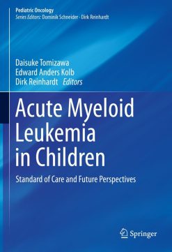 Acute Myeloid Leukemia in Children: Standard of Care and Future Perspectives (Original PDF from Publisher)