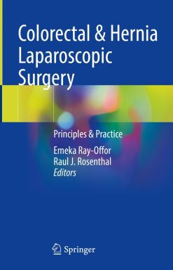 Colorectal & Hernia Laparoscopic Surgery: Principles & Practice (EPUB)