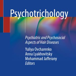 Psychotrichology: Psychiatric and Psychosocial Aspects of Hair Diseases (EPUB)