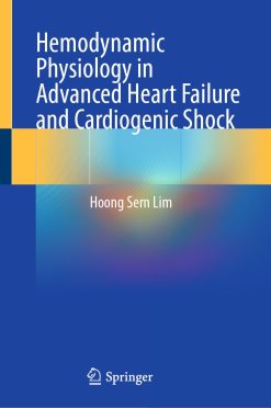 Hemodynamic Physiology in Advanced Heart Failure and Cardiogenic Shock (EPUB)