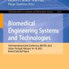 Biomedical Engineering Systems and Technologies: 16th International Joint Conference, BIOSTEC 2023, Lisbon, Portugal, February 16–18, 2023, Revised Selected Papers (EPUB)