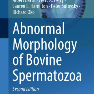 Abnormal Morphology of Bovine Spermatozoa, 2nd Edition (Original PDF from Publisher)