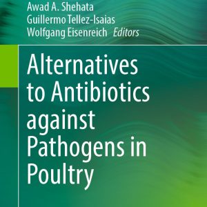Alternatives to Antibiotics against Pathogens in Poultry (Original PDF from Publisher)