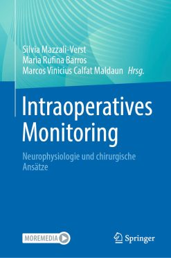 Intraoperatives Monitoring: Neurophysiologie und chirurgische Ansätze (Original PDF from Publisher)