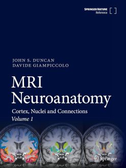 MRI Neuroanatomy: Cortex, Nuclei and Connections, 2026th Edition (Original PDF from Publisher)