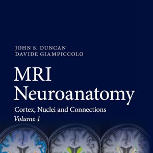 MRI Neuroanatomy: Cortex, Nuclei and Connections, 2026th Edition (Original PDF from Publisher)