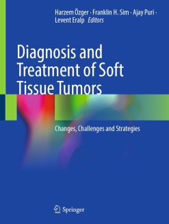 Diagnosis and Treatment of Soft Tissue Tumors: Changes, Challenges and Strategies (EPUB)
