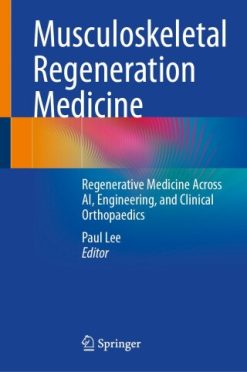 Musculoskeletal Regeneration Medicine, 2025th Edition (EPUB)