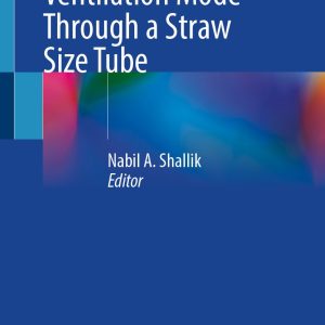 Flow Controlled Ventilation Mode Through a Straw Size Tube (Original PDF from Publisher)