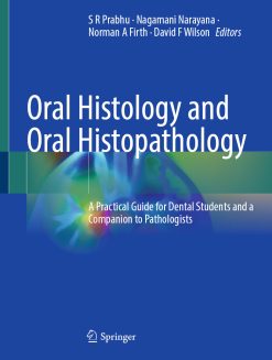 Oral Histology and Oral Histopathology: A Practical Guide for Dental Students and a Companion to Pathologists (EPUB)