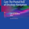 Team-Based Oncology Care: The Pivotal Role of Oncology Navigation, 2nd Edition (Original PDF from Publisher)