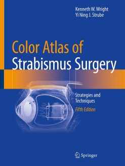 Color Atlas Of Strabismus Surgery: Strategies and Techniques, 2025th Edition (Original PDF from Publisher)