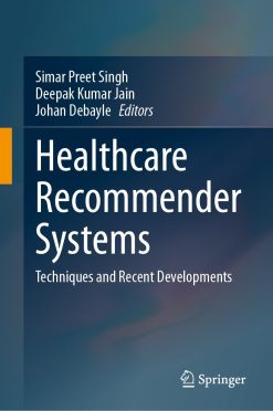 Healthcare Recommender Systems: Techniques and Recent Developments (Original PDF from Publisher)