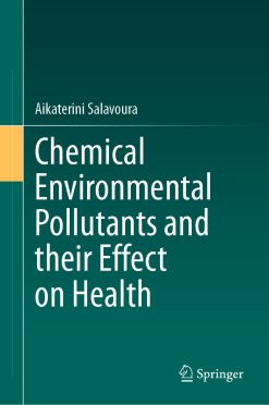 Chemical Environmental Pollutants and their Effect on Health (Original PDF from Publisher)