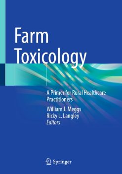 Farm Toxicology: A Primer for Rural Healthcare Practitioners (Original PDF from Publisher)