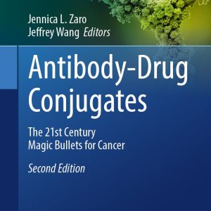 Antibody-Drug Conjugates: The 21st Century Magic Bullets for Cancer, 2nd Edition (EPUB)