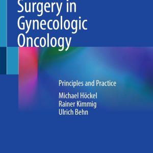 Cancer Field Surgery in Gynecologic Oncology: Principles and Practice (EPUB)