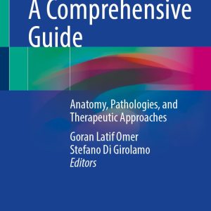 Maxillary Sinus: A Comprehensive Guide: Anatomy, Pathologies, and Therapeutic Approaches (EPUB)