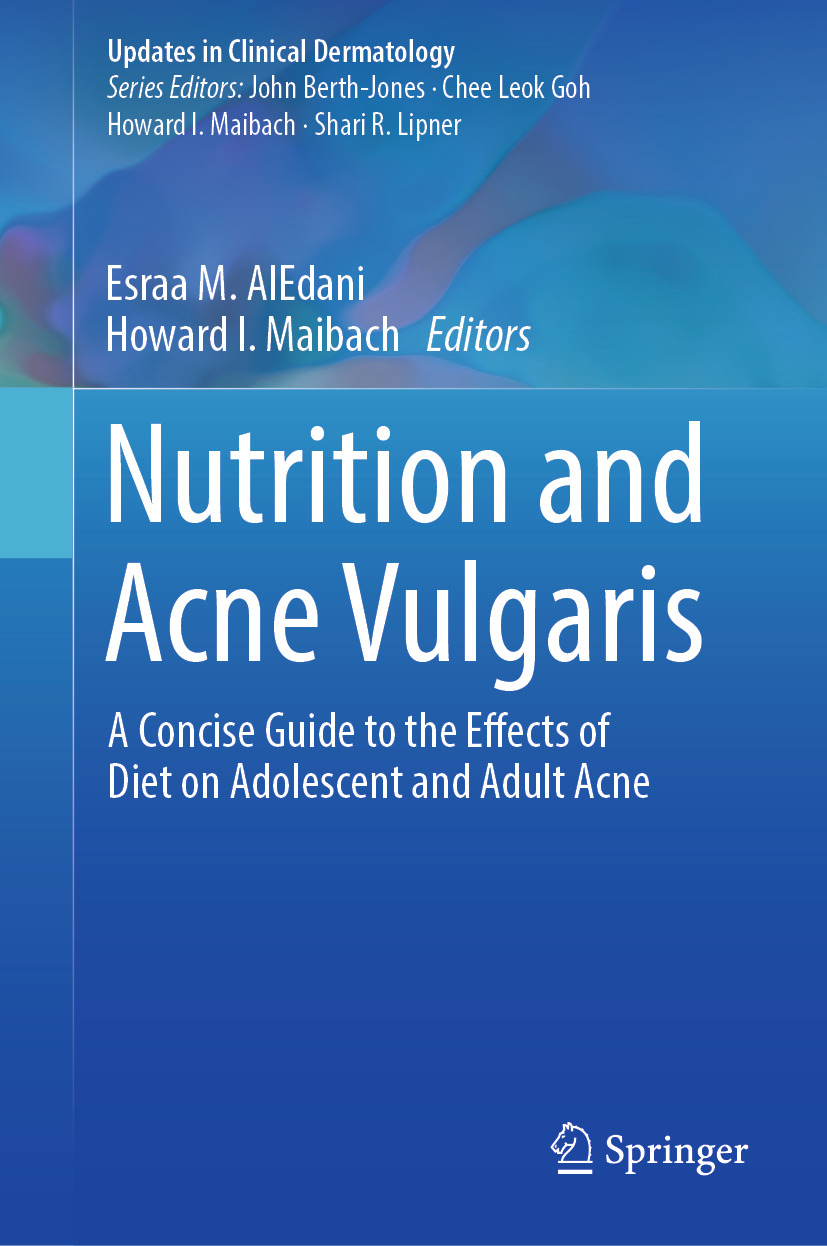 Nutrition and Acne Vulgaris: A Concise Guide to the Effects of Diet on Adolescent and Adult Acne (EPUB)