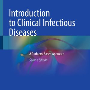 Introduction to Clinical Infectious Diseases: A Problem-Based Approach, 2nd Edition (EPUB)