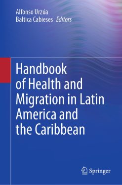 Handbook of Health and Migration in Latin America and the Caribbean (Original PDF from Publisher)