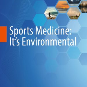 Sports Medicine: It’s Environmental (EPUB)