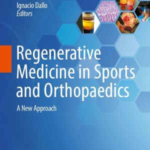 Regenerative Medicine in Sports and Orthopaedics: A New Approach (Original PDF from Publisher)