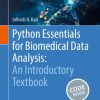 Python Essentials for Biomedical Data Analysis: An Introductory Textbook (Original PDF from Publisher)