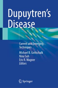 Dupuytren’s Disease: Current and Emerging Techniques (EPUB)
