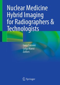 Nuclear Medicine Hybrid Imaging for Radiographers & Technologists (EPUB)