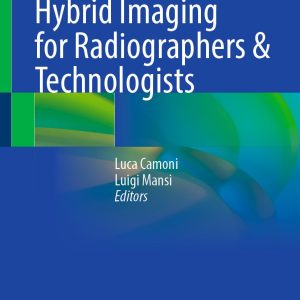 Nuclear Medicine Hybrid Imaging for Radiographers & Technologists (EPUB)