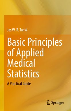 Basic Principles of Applied Medical Statistics: A Practical Guide (Original PDF from Publisher)