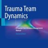Trauma Team Dynamics: A Trauma Crisis Resource Management Manual, 2025th Edition (EPUB)