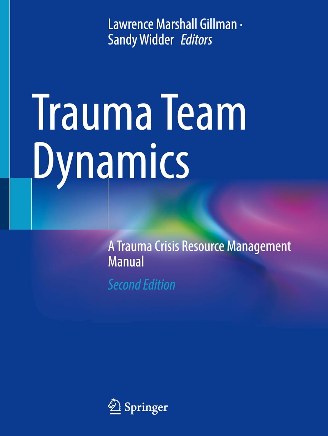 Trauma Team Dynamics: A Trauma Crisis Resource Management Manual, 2025th Edition (Original PDF from Publisher)
