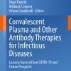 Convalescent Plasma and Other Antibody Therapies for Infectious Diseases (Original PDF from Publisher)