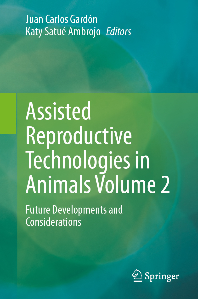 Assisted Reproductive Technologies in Animals Volume 2: Future Developments and Considerations (EPUB)
