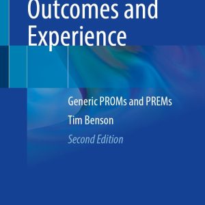 Patient-Reported Outcomes and Experience: Generic PROMs and PREMs, 2nd Edition (Original PDF from Publisher)