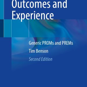 Patient-Reported Outcomes and Experience: Generic PROMs and PREMs, 2nd Edition (EPUB)