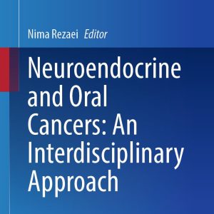 Neuroendocrine and Oral Cancers: An Interdisciplinary Approach (EPUB)