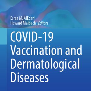 COVID-19 Vaccination and Dermatological Diseases (EPUB)