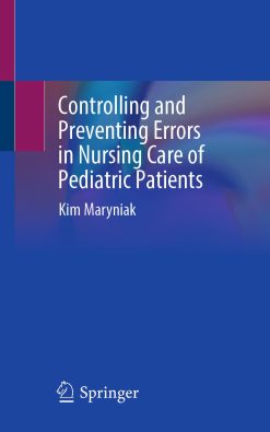 Controlling and Preventing Errors in Nursing Care of Pediatric Patients (EPUB)