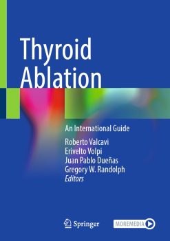 Thyroid Ablation: An International Guide (Original PDF from Publisher)