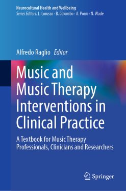 Music and Music Therapy Interventions in Clinical Practice: A Textbook for Music Therapy Professionals, Clinicians and Researchers (EPUB)
