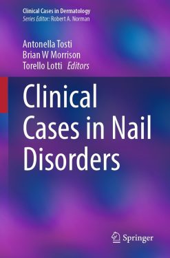 Clinical Cases in Nail Disorders (Original PDF from Publisher)