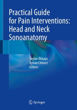 Practical Guide for Pain Interventions: Head and Neck Sonoanatomy (Original PDF from Publisher)