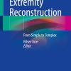 Upper Extremity Reconstruction: From Simple to Complex (Original PDF from Publisher)