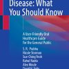 Oral Health and Disease: What You Should Know: A User-Friendly Oral Healthcare Guide for the General Public (EPUB)