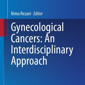 Gynecological Cancers: An Interdisciplinary Approach (Original PDF from Publisher)