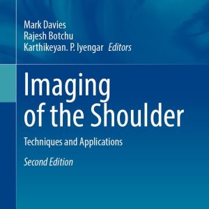 Imaging of the Shoulder: Techniques and Applications, 2nd Edition (Original PDF from Publisher)